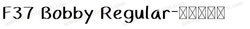 F37 Bobby Regular字体转换